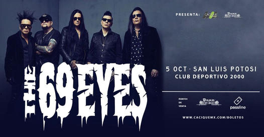 The 69 eyes en San Luis Potosi